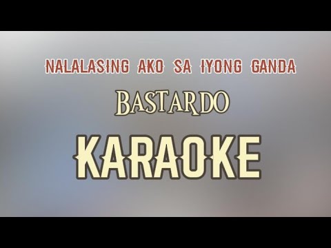 Nalalasing Ako Sa Iyong Ganda - Bastardo Karaoke Version/MitchMaldita