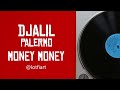 Djalil Palermo - Money Money