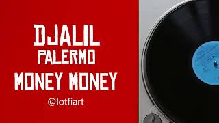 Djalil Palermo - Money Money