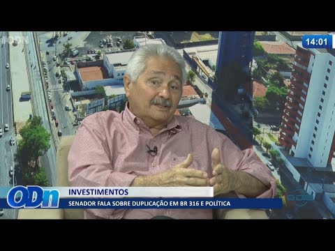 Senador Elmano Férrer fala sobre duplicação da BR-316 e política 23 06 2021