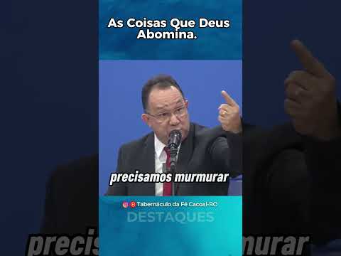 As Coisas Que Deus Abomina