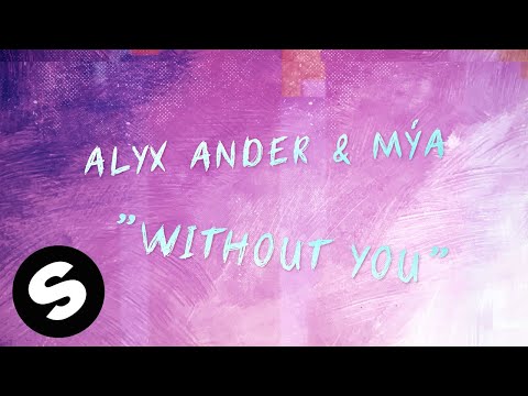 Alyx Ander & Mýa - Without You (Official Lyric Video)