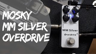 Video thumbnail for Mosky MM Silver, Timmy inspired Overdrive - Quick Play Demo (All Tone, No Chat) by Dan Leggatt