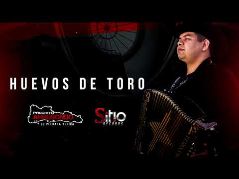 Panchito Arredondo - Huevos De Toro (2019)