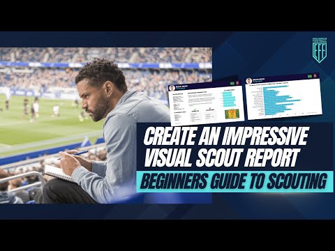 BE A SCOUT - Create A Superb Visual Scout Report