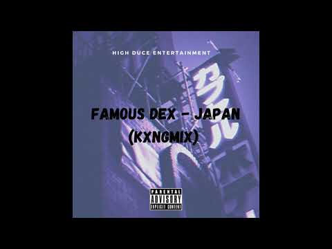 Famous Dex - Japan Freestyle (KxngMix)