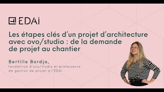Les étapes clés d’un projet d’architecture avec ovo/studio