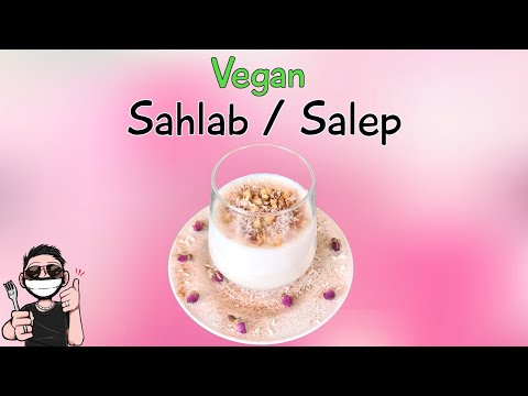 Vegan Sahlab / Salep Recipe (Easy)