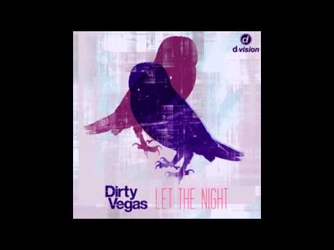 Dirty Vegas-Let The Night (Maentrao Remix) [Preview Cut]