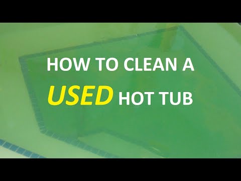 Cleaning Process For a USED Hot Tub - Avoid Hot Tub Rash!