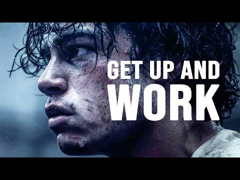 GET UP AND WORK - Motivational Speech