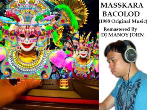 Dj Manoy John - Masskara Music (1988 & 2013 ) Street Dancing Bacolod Festival