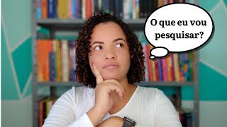 COMO ESCOLHER O TEMA DO TCC | 5 DICAS PARA O TCC EM LETRAS