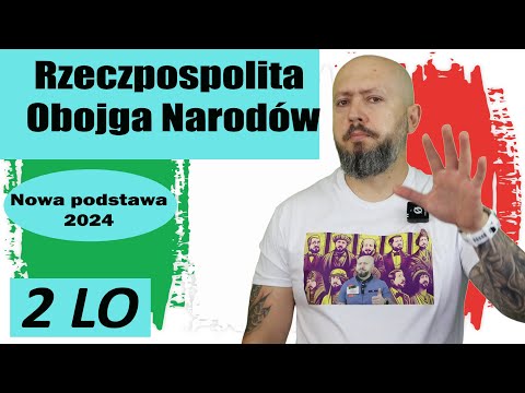 LO klasa 2- Rzeczpospolita Obojga Narodów. Od unii lubelskiej po ucieczkę Walezego z Polski. NOTATKA