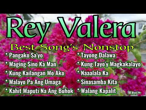 Rey Valera, Best Song's Nonstop, Cover By: FM Music Hits