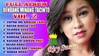 Download lagu FULL ALBUM ~ DENDANG MINANG VOL. 2 ~ RIRY SUSAN ~ BURUAK SANGKO ( official music audio ) mp3
