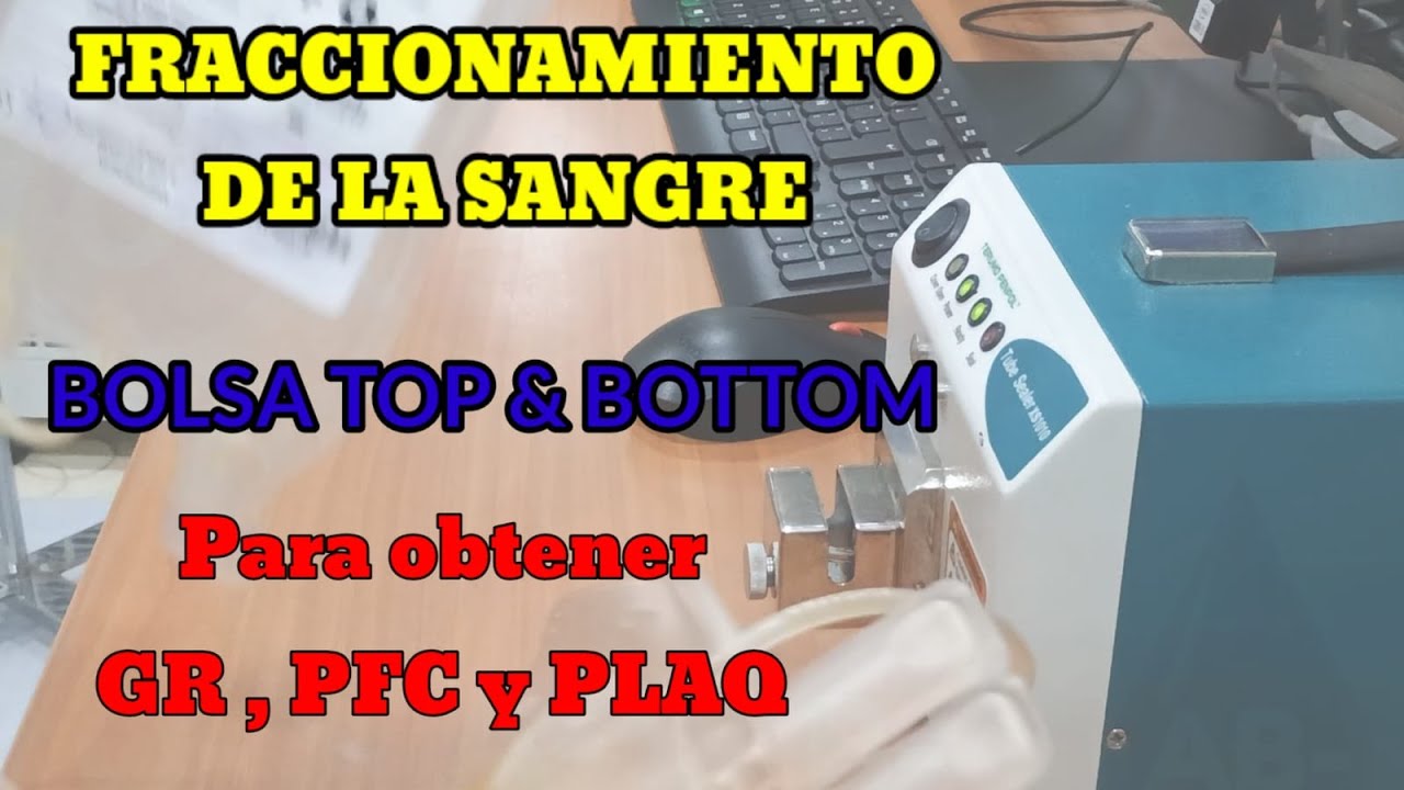 FRACCIONAMIENTO REAL BOLSA CUÁDRUPLE TOP AND BOTTOM PARA OBTENER GR, PFC Y PLAQUETAS.