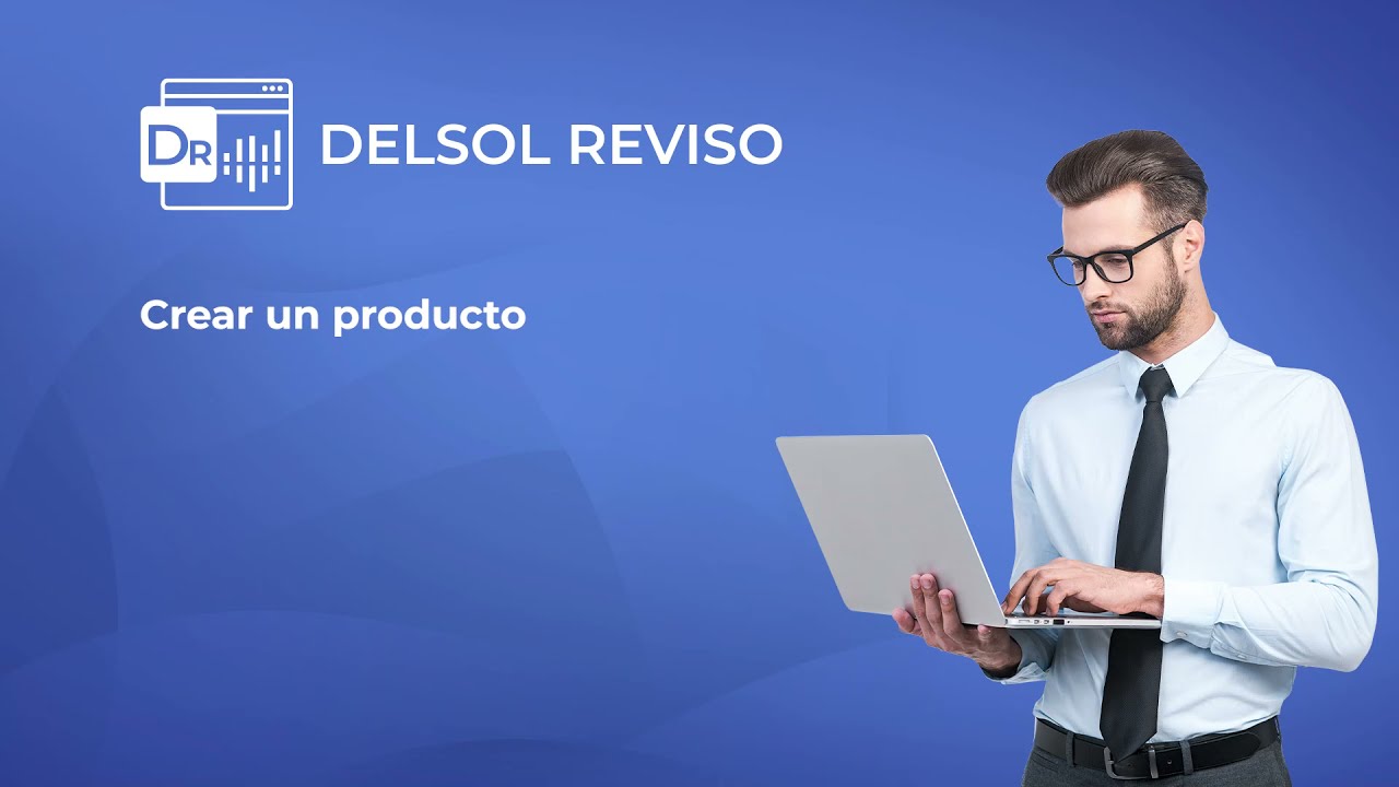 DELSOL REVISO - Crear un producto