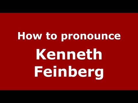 How to pronounce Kenneth Feinberg (American English/US)  - PronounceNames.com