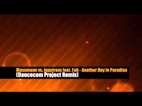 Massmann vs. Ippytraxx feat. Fab - Another Day In Paradise (Dancecom Project Remix) [Snippet]