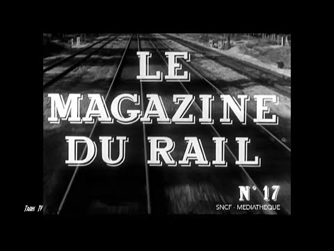 Le magazine du rail n°17  (1956)