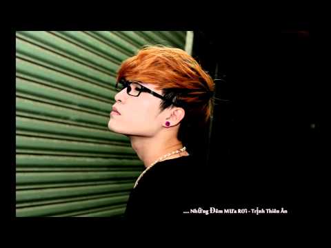 Những đêm mưa rơi - Trịnh Thiên Ân