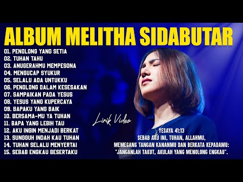 Lagu Rohani Melitha Sidabutar Full Album Terbaik (Lirik) Lagu Rohani Kristen Terbaru 2025 Terpopuler