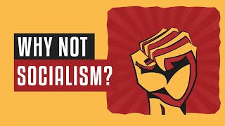 βπ» Why not SOCIALISM?