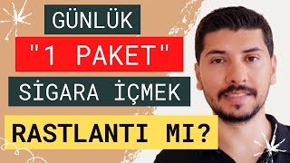 GÜNLÜK 1 PAKET SİGARA İÇMEK RASTLANTI MI? | Sigarayı bırakmak | Sigara bağımlılığı | Bağımlılık