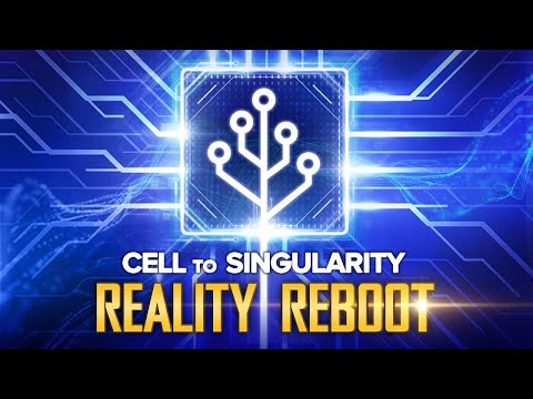 Cell to Singularity - Reality Reboot Trailer