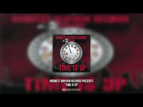 Midwest Mayhem Records Presents - Time Is Up (FULL ALBUM)
