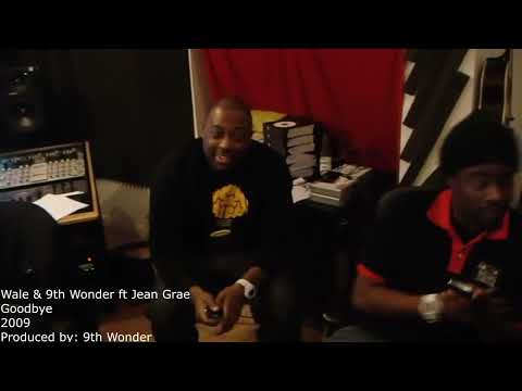 Sampled by 9th Wonder: Wale & 9th Wonder ft Jean Grae - Goodbye (3)