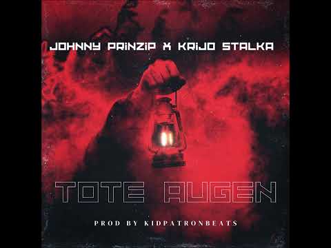 Johnny Prinzip X Krijo Stalka - Tote Augen (prod by. KIDPATRONBEATS)