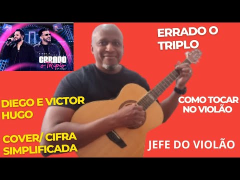 Errado O Triplo (ôh Perigo) - Diego e Victor Hugo