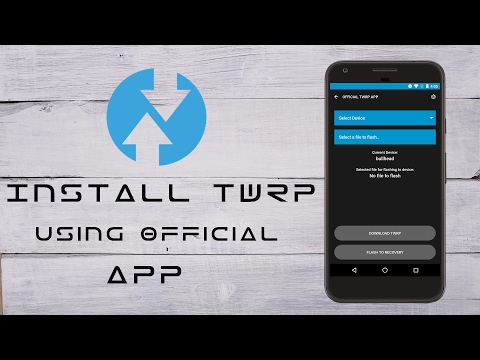 Install Twrp Recovery On Any Supported Android Device 2018 |Universal Method|