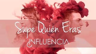 Supe Quién Eras Music Video