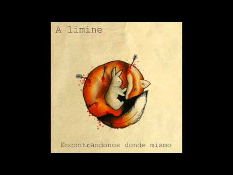 A Limine - Encontrándonos Donde Mismo (Full Album)