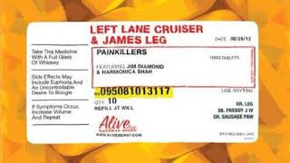 Left Lane Cruiser &amp; James Leg - She'S Gone