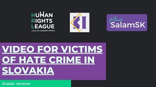 Video for victims of hate crime in Slovakia, Arabic version