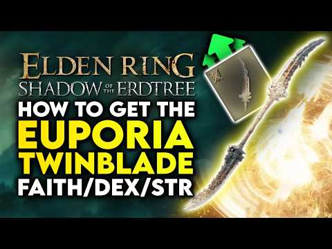 Elden Ring Shadow of the Erdtree | How to Get Euporia Secret TWINBLADE - Amazing FAI & STR Weapon