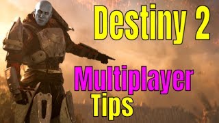 Destiny 2 - Multiplayer Tips and Tricks | How to get better at DESTINY 2 | Destiny 2 GUIDE