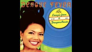 Dengue Fever - Escape From Dragon House