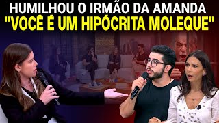 Comentarista HUMILHA irmão da Amanda Klein e JOGA NA CARA a Hipocrisia do esquerdista