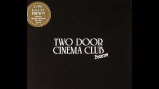 Two Door Cinema Club - Come Back Home Live At Brixton Academy ( Beacon Deluxe )