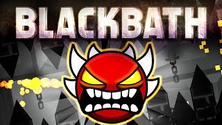 &quot;BLACK BLOODBATH&quot; 100% Complete (Extreme Demon) [Unnerfed Bloodbath] - by Chompapa