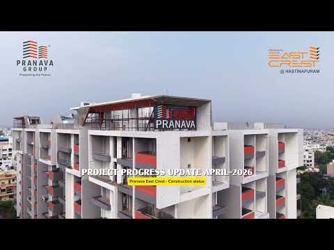 Pranava East Crest Project Tour 1