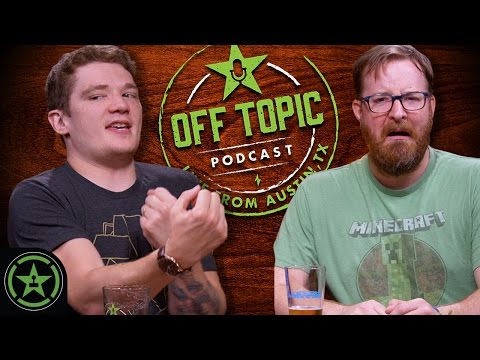Off Topic: Ep. 30 - I Pissed Myself, Actually