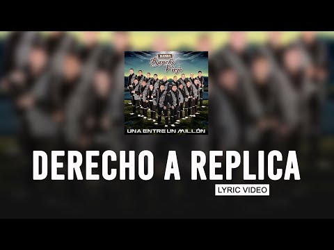 Derecho A Replica - Banda Rancho Viejo