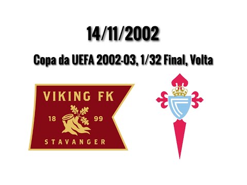 FK VIKING STAVANGER - CELTA, Copa da UEFA 2002-03. 1/32 Final, Volta. Partido completo.