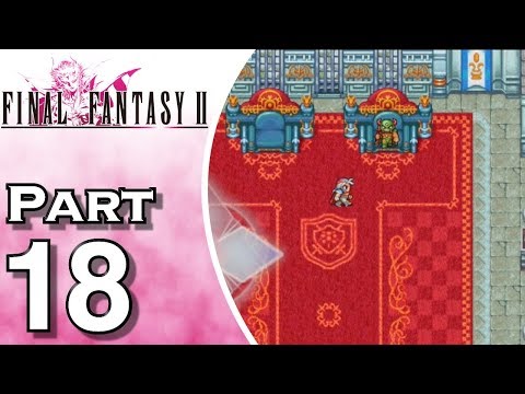 Let's Play Final Fantasy II iOS (Gameplay + Walkthrough) Part 18 - Castle Fynn